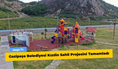 Gazipaşa Belediyesi Kızılin Sahil Projesini Tamamladı