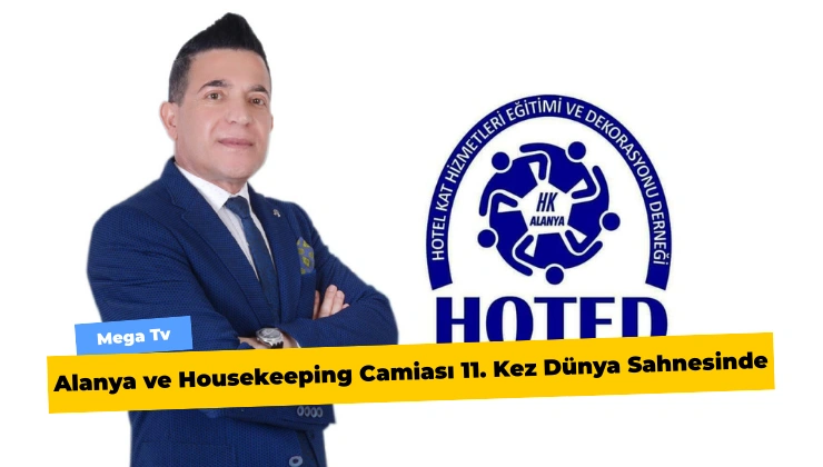 Alanya ve Housekeeping Camiası 11. Kez Dünya Sahnesinde