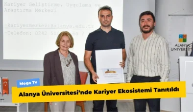 Alanya Üniversitesi’nde Kariyer Ekosistemi Tanıtıldı