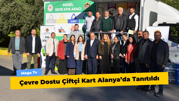 Çevre Dostu Çiftçi Kart Alanya’da Tanıtıldı
