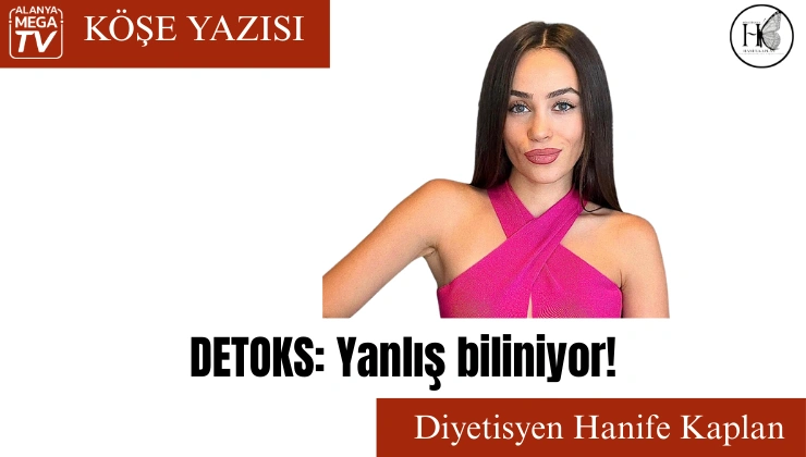 DETOKS: Yanlış biliniyor!