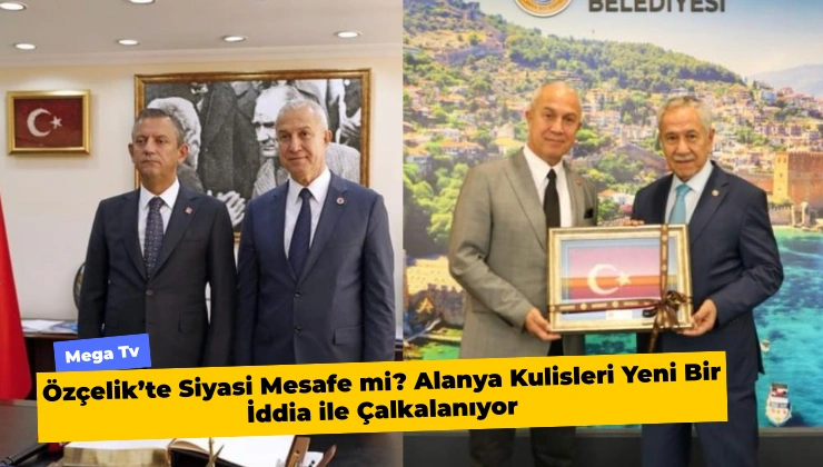Özçelik’te Siyasi Mesafe mi? Alanya Kulisleri Yeni Bir İddia ile Çalkalanıyor