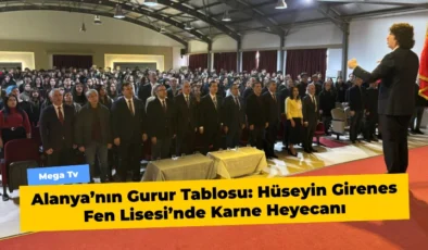 Alanya’nın Gurur Tablosu: Hüseyin Girenes Fen Lisesi’nde Karne Heyecanı