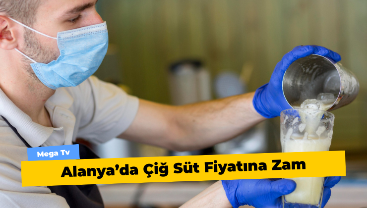 Alanya’da Çiğ Süt Fiyatına Zam
