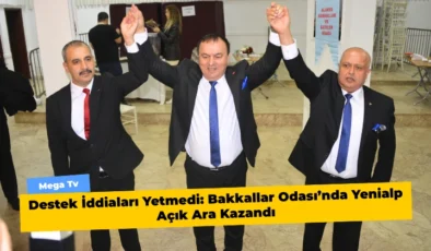 Destek İddiaları Yetmedi: Bakkallar Odası’nda Yenialp Açık Ara Kazandı