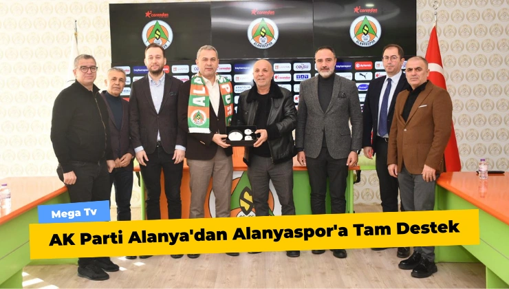 AK Parti Alanya’dan Alanyaspor’a Tam Destek