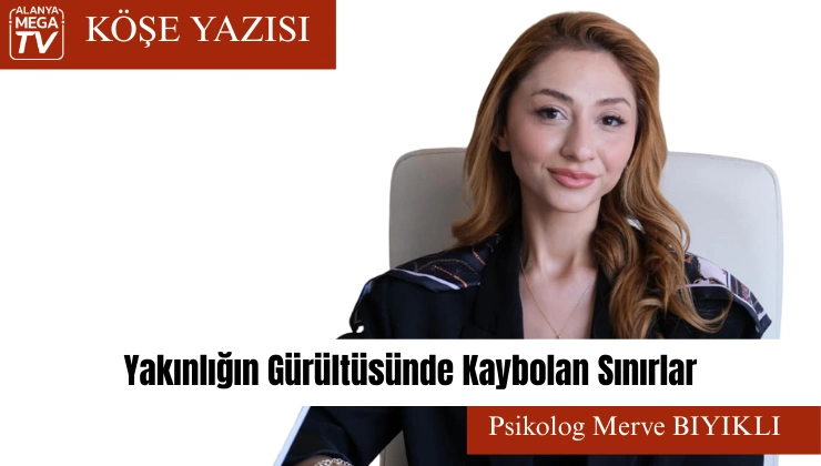Yakınlığın Gürültüsünde Kaybolan Sınırlar