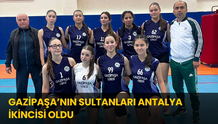 Gazipaşa’nın Sultanları Antalya İkincisi Oldu