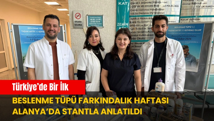 Türkiye’de Bir İlk: Beslenme Tüpü Farkındalık Haftası Alanya’da Stantla Anlatıldı