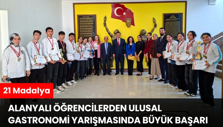 Alanyalı Öğrencilerden Ulusal Gastronomi Yarışmasında Büyük Başarı