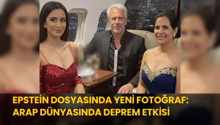 Epstein Dosyasında Yeni Fotoğraf: Arap Dünyasında Deprem Etkisi