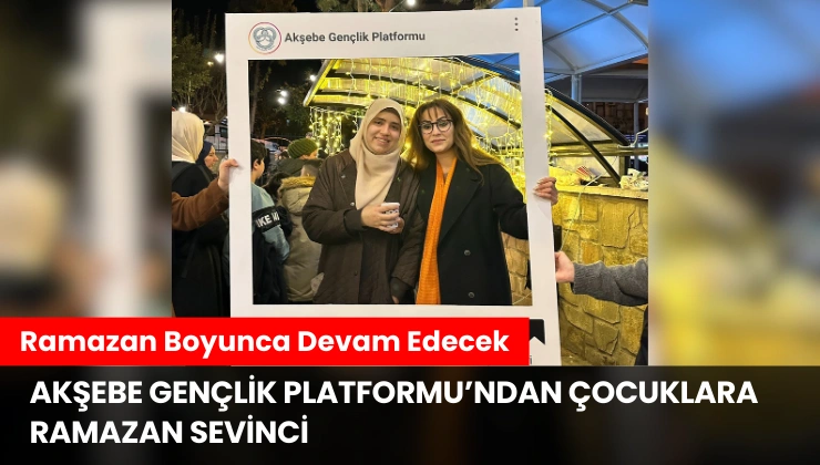 Akşebe Gençlik Platformu’ndan Çocuklara Ramazan Sevinci