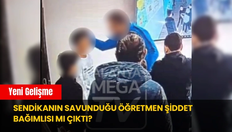Sendikanın Savunduğu Öğretmen Şiddet Bağımlısı mı Çıktı?