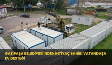 Gazipaşa Belediyesi’nden İhtiyaç Sahibi Vatandaşa Ev Desteği