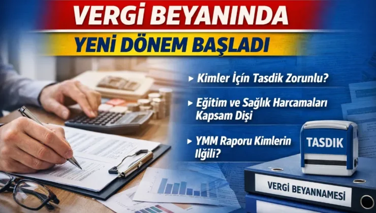 Vergi Beyanında Yeni Dönem Başladı