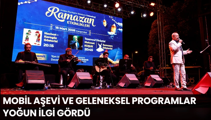 Mobil Aşevi ve Geleneksel Programlar Yoğun İlgi Gördü