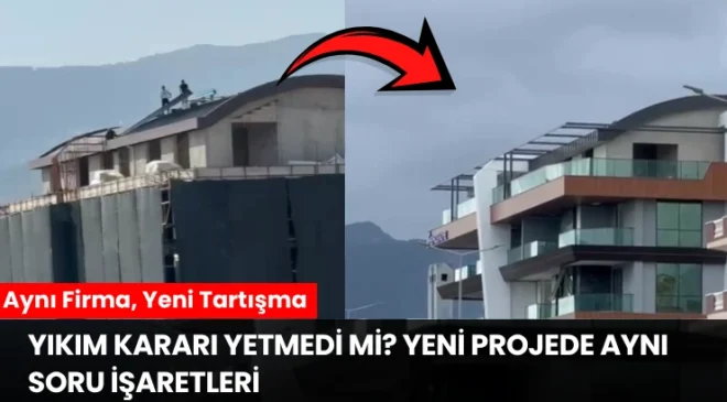 Yıkım Kararı Yetmedi mi? Yeni Projede Aynı Soru İşaretleri