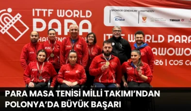 Para Masa Tenisi Milli Takımı’ndan Polonya’da Büyük Başarı
