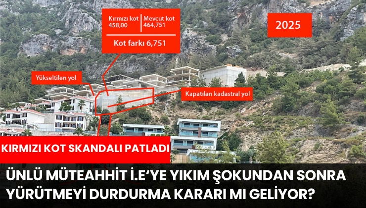 Ünlü Müteahhit İ.E‘ye yıkım şokundan sonra yürütmeyi durdurma kararı mı geliyor?