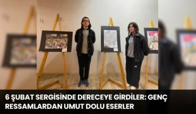 6 Şubat Sergisinde Dereceye Girdiler: Genç Ressamlardan Umut Dolu Eserler