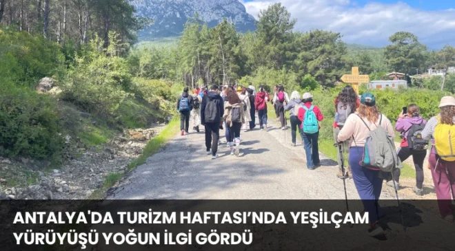 Antalya’da Turizm Haftası’nda Yeşilçam Yürüyüşü Yoğun İlgi Gördü