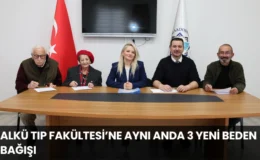 ALKÜ Tıp Fakültesi’ne Aynı Anda 3 Yeni Beden Bağışı