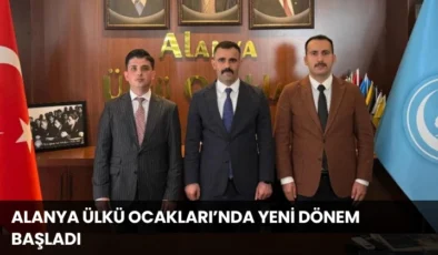 Alanya Ülkü Ocakları’nda Yeni Dönem Başladı