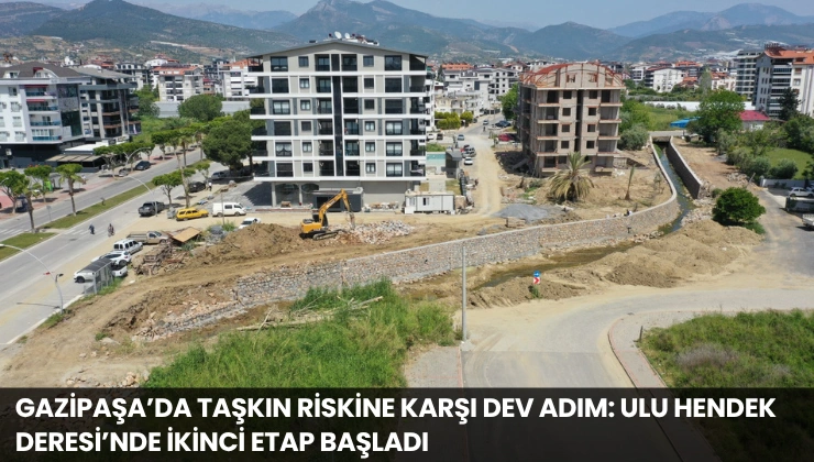 Gazipaşa’da Taşkın Riskine Karşı Dev Adım: Ulu Hendek Deresi’nde İkinci Etap Başladı