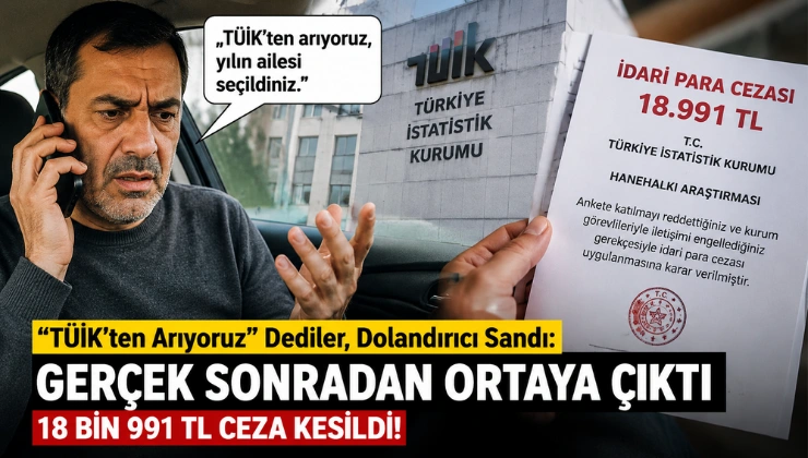 TÜİK’ten Arıyoruz Dediler, Dolandırıcı Sandı: Gerçek Sonradan Ortaya Çıktı