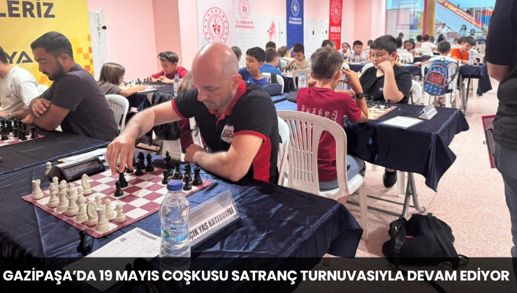 Gazipaşa’da 19 Mayıs Coşkusu Satranç Turnuvasıyla Devam Ediyor