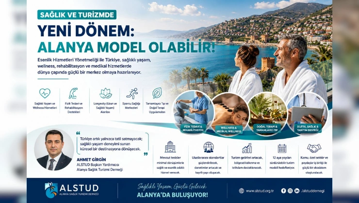 SAĞLIK VE TURİZMDE YENİ DÖNEM: ALANYA MODEL OLABİLİR