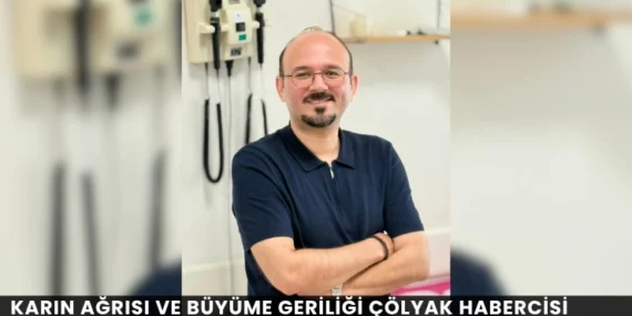 Karın Ağrısı ve Büyüme Geriliği Çölyak Habercisi Olabilir