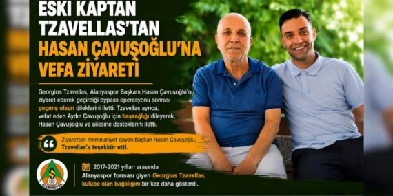 Alanyaspor’un Eski Kaptanı Tzavellas’tan Hasan Çavuşoğlu’na Anlamlı Ziyaret