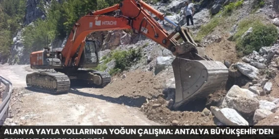 Alanya Yayla Yollarında Yoğun Çalışma: Antalya Büyükşehir’den Bakım ve Onarım Hamlesi