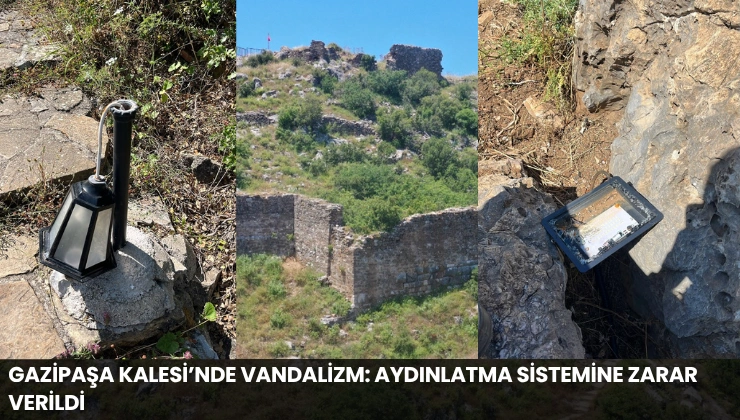 Gazipaşa Kalesi’nde Vandalizm: Aydınlatma Sistemine Zarar Verildi