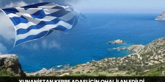 Yunanistan Kerpe Adası İçin OHAL İlan Edildi