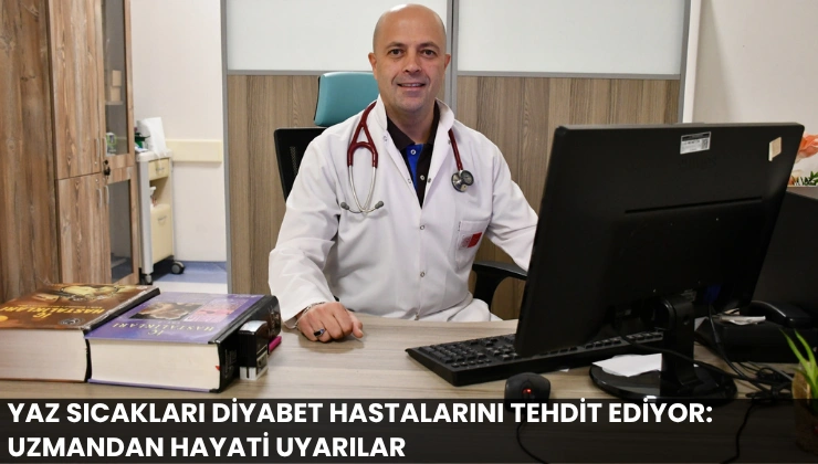 Yaz Sıcakları Diyabet Hastalarını Tehdit Ediyor: Uzmandan Hayati Uyarılar - Mega TV Alanya haber - 2026-06-04T124925.159