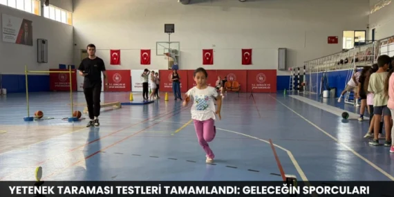 Yetenek Taraması Testleri Tamamlandı: Geleceğin Sporcuları Belirleniyor