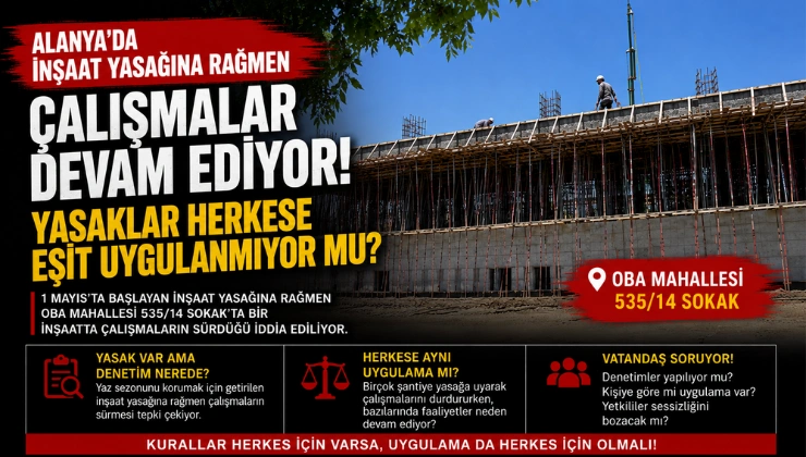 Yasak Var Ama İnşaat Durmuyor: Bu Ayrıcalığı Kim Sağlıyor?