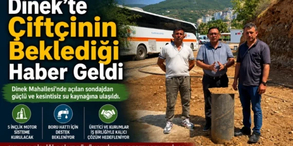Dinek’te Çiftçinin Beklediği Haber Geldi