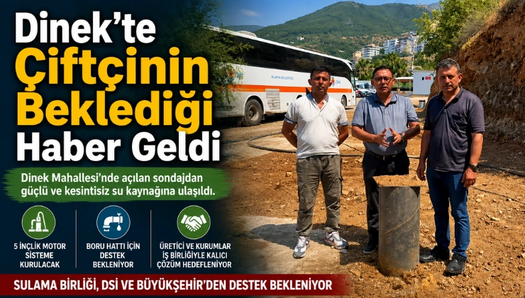 Dinek’te Çiftçinin Beklediği Haber Geldi