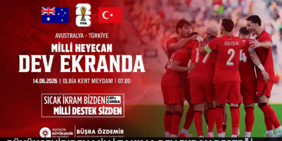 Büyükşehir’den Milli Takıma Dev Ekran Desteği