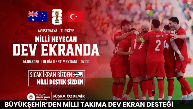 Büyükşehir’den Milli Takıma Dev Ekran Desteği