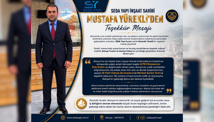 SEDA Yapı İnşaat Sahibi Mustafa Yürekli’den Teşekkür Mesajı