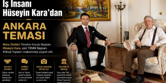 İş İnsanı Hüseyin Kara’dan Ankara Teması