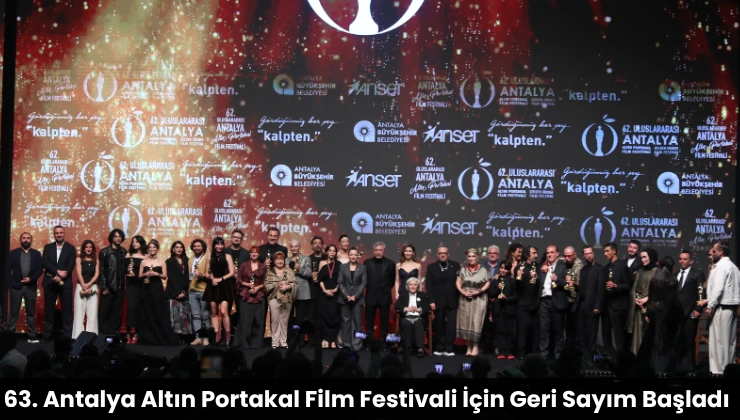 63. Antalya Altın Portakal Film Festivali İçin Geri Sayım Başladı