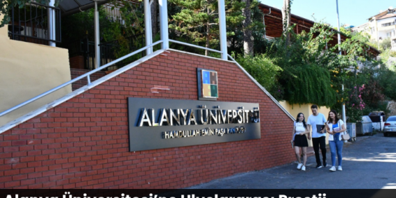 Alanya Üniversitesi’ne Uluslararası Prestij