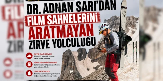 Dr. Adnan Sarı’dan Film Sahnelerini Aratmayan Zirve Yolculuğu