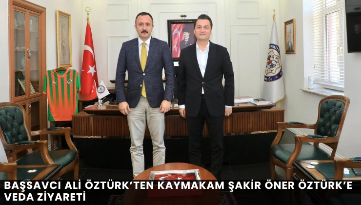 Başsavcı Ali Öztürk’ten Kaymakam Şakir Öner Öztürk’e Veda Ziyareti