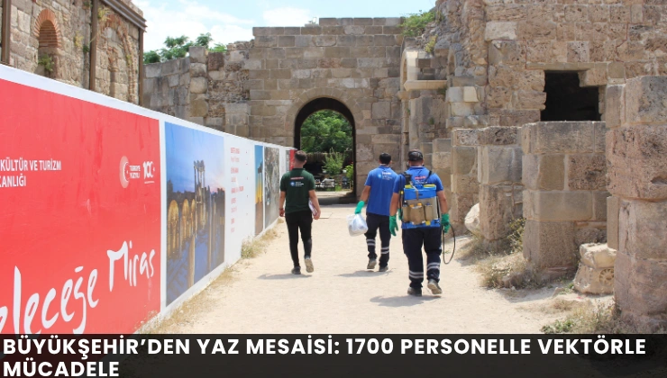 Büyükşehir’den Yaz Mesaisi: 1700 Personelle Vektörle Mücadele